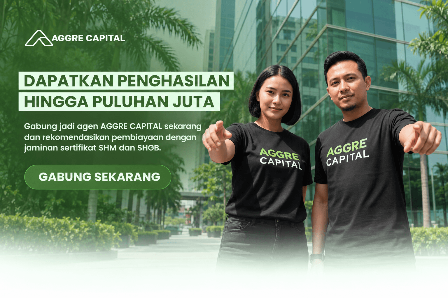 Dapatkan penghasilan hingga puluhan juta. Gabung jadi agen AGGRE CAPITAL sekarang dan rekomendasikan pembiayaan dengan jaminan sertifikat SHM dan SHGB. Gabung sekarang.